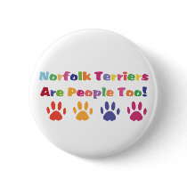 Norfolk Terriers Are People Too buttons