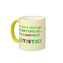 Normal Autistic Mugs