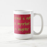 Normal is not as important as laughter mug