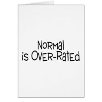 Normal Is Over Rated Cards