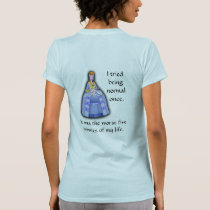 Normal once t-shirts