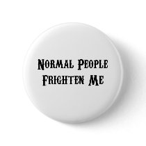 Normal People Frighten Me buttons