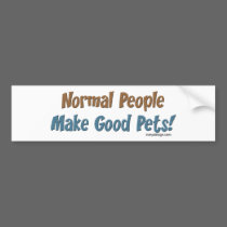 Normal People Make Good Pets