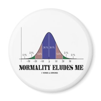 Normality Eludes Me (Bell Curve Humor) magnet