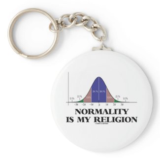 Normality Is My Religion (Bell Curve Humor) Key Chain
