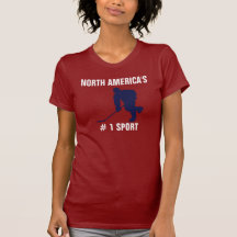 NORTH AMERICA'S # 1 SPORT T-SHIRT