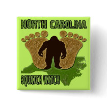 North Carolina Squatch Watch Pinback Button
