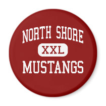 North Shore - Mustangs - High - Galena Park Texas magnets