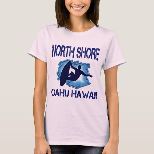 NORTH SHORE, OAHU, HAWAII TShirt Zazzle