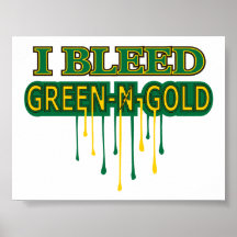 Northmont I Bleed Green 'n Gold Posters