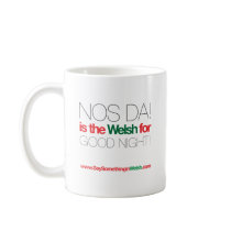 NOS DA! mugs by SSIWelsh NOS DA! mugs