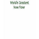 Nose Picker, World's Greatest t-shirts by SistersofWeird Nose Picker, World's Greatest t-shirts