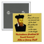 Nostradamus Predicted It! Pins
