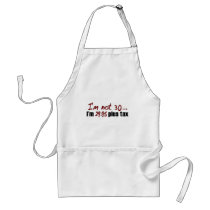 Not 30 $29.95 Plus Tax aprons by worldsfair Not 30 $29.95 Plus Tax aprons
