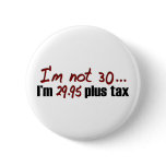Not 30 $29.95 Plus Tax Buttons