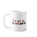 Not 30 $29.95 Plus Tax mugs by worldsfair Not 30 $29.95 Plus Tax mugs