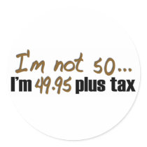 Not 50 $49.95 Plus Tax Round Sticker