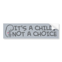 Not A Choice bumper stickers