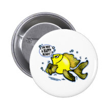 Not a Happy Bunny funny cute fish cartoon Pinback Buttons