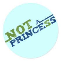 Not a princess stickers by smallhandsdesigns Not a princess stickers