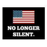 Not a Racist. Not Violent. No Longer Silent. Post Card