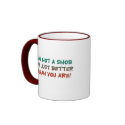 Not A Snob Mug