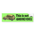 Not Abandoned bumper stickers