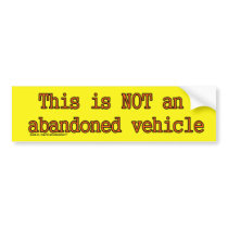 Not Abandoned Sticker bumper stickers