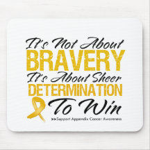 Not About Bravery - Appendix Cancer Mouse Pad