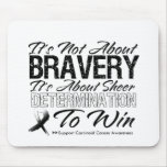Not About Bravery - Carcinoid Cancer Mousepad