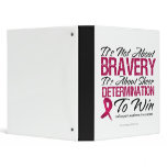 Not About Bravery - Multiple Myeloma 3 Ring Binder