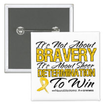 Not About Bravery - Neuroblastoma Pins