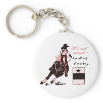 Not About Looking Pretty Keychains