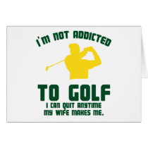 Not Addicted To Golf Greeting Card