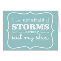 Not Afraid of Storms - Turquoise Greeting Cards