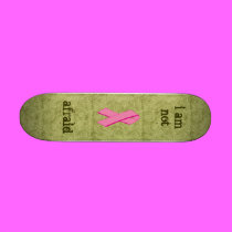 Not Afraid Skateboard