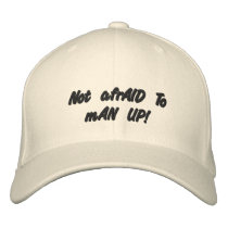 Not afrAID To mAN UP! embroidered hats