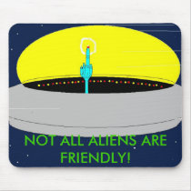NOT ALL ALIENS... mousepads