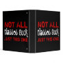 Not All Classes Suck 3 Ring Binders