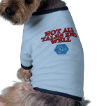 Not All Tales End Well Pet Tee Shirt