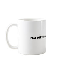 Not All Thoughts Are Your Own mugs