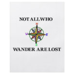 Not All Who Wander Are Lost flyers