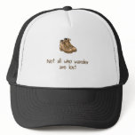 Not All Who Wander Are Lost hats
