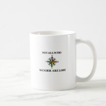 Not All Who Wander Are Lost Mugs