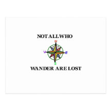 Not All Who Wander Are Lost Post Cards