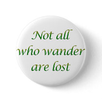 Not All Who Wander Buttons