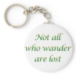 Not All Who Wander Key Chains