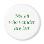 Not All Who Wander magnets