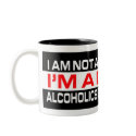 Not An Alcoholic Mug Gift by sagart1952 Not An Alcoholic Mug Gift