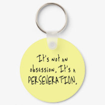 Not an Obsession Keychain